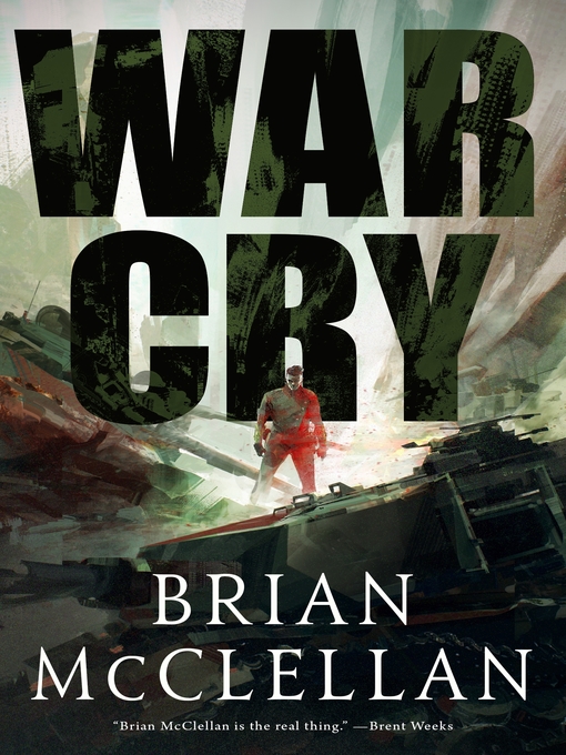 Title details for War Cry by Brian McClellan - Available